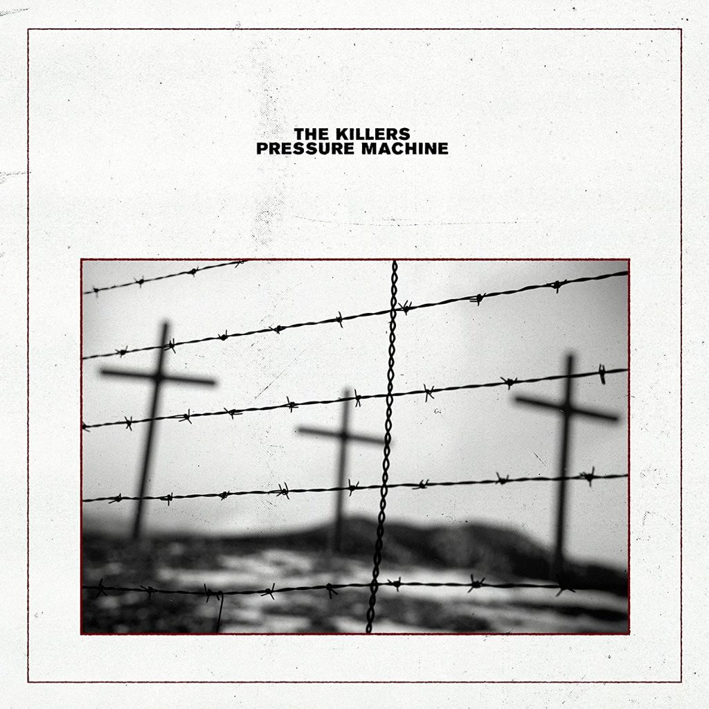 Black-and-white railway photograph on The Killers’ Pressure Machine album cover.